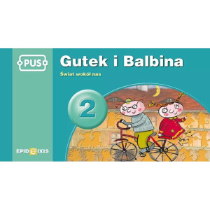 Pus. gutek i balbina 2. świat wokół nas