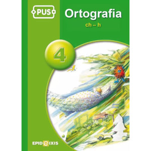 Pus. ortografia 4. ch-h