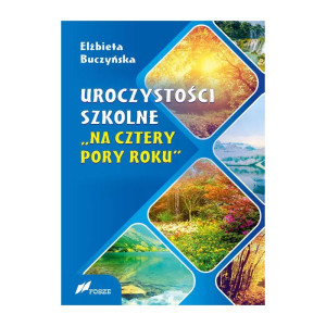 Uroczystości szkolne "na cztery pory roku"