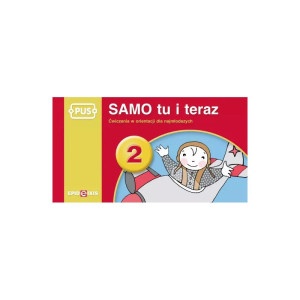 Pus. samo tu i teraz 2. ćwiczenia w orientacji