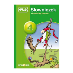 Pus. słowniczek 4 - ortograficzny dla dzieci
