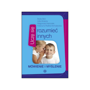 Uczę się rozumieć innych. mówienie i myślenie