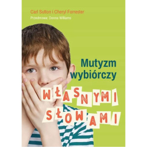 Mutyzm wybiórczy. własnymi słowami