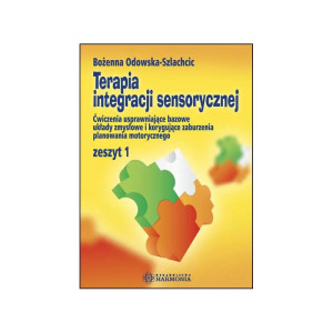 Terapia integracji sensorycznej. zeszyt 1