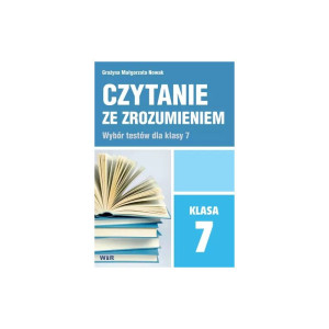 Czytanie ze zrozumieniem. wybór testów dla klasy 7