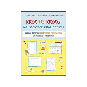 Krok po kroku. jak rozwijać mowę dziecka. zabawy