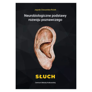 Neurobiologiczne podstawy rozwoju poznawczego. słuch