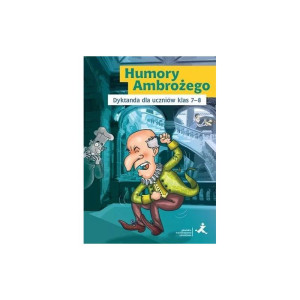 Humory ambrożego. dyktanda dla uczniów klas 7-8