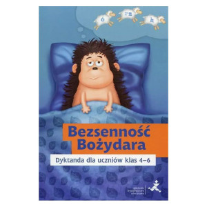 Bezsenność bożydara. dyktanda dla uczniów klas 4-6