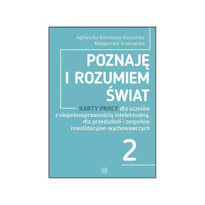 Poznaję i rozumiem świat. karty pracy - część 2