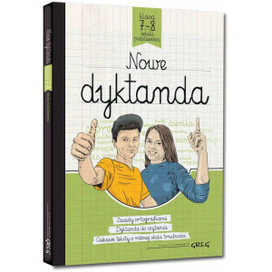 Nowe dyktanda - klasy 7-8, szkoła podstawowa