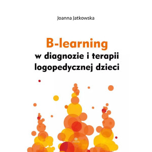 B-learning w diagnozie i terapii logopedycznej dzieci