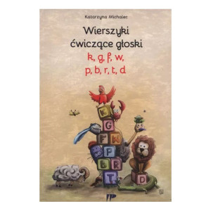 Wierszyki ćwiczące głoski k, g, f, w, p, b, r, t, d
