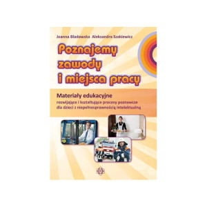Poznajemy zawody i miejsca pracy. materiały edukacyjne