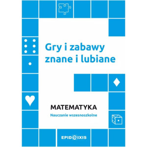 Gry i zabawy znane i lubiane. matematyka