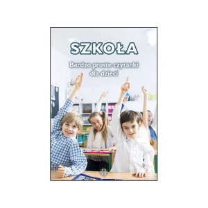 Szkoła. bardzo proste czytanki dla dzieci