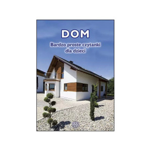 Dom. bardzo proste czytanki dla dzieci