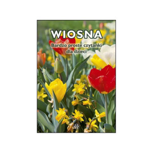 Wiosna. bardzo proste czytanki dla dzieci