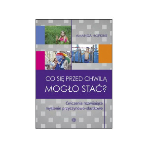 Co się przed chwilą mogło stać?