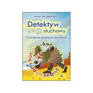Detektyw słuchowy. ćwiczenia językowo-słuchowe