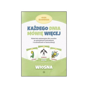 Każdego dnia mówię więcej. wiosna