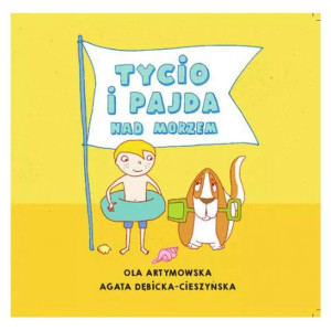 Tycio i pajda nad morzem