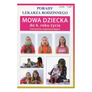 Mowa dziecka do 6 roku życia. ćwiczenia usprawniające