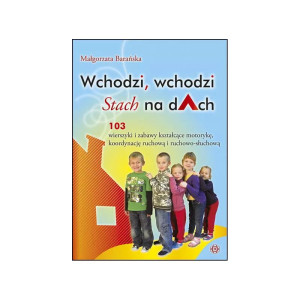 Wchodzi, wchodzi stach na dach