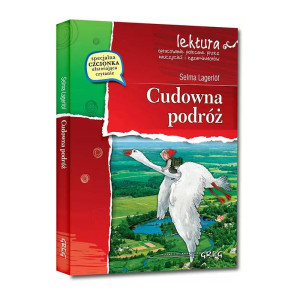 Cudowna podróż (wydanie z opracowaniem i streszczeniem)