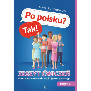Po polsku? tak! zeszyt ćwiczeń - część 1