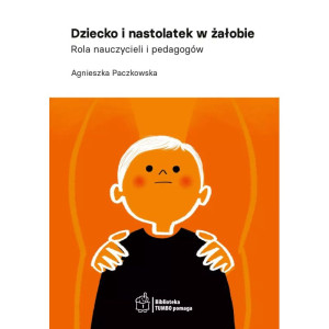 Dziecko i nastolatek w żałobie