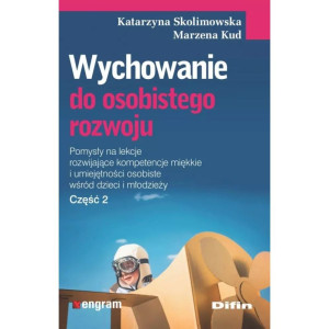 Wychowanie do osobistego rozwoju. część 2