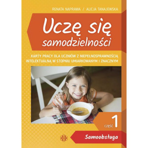 Uczę się samodzielności. część 1. samoobsługa