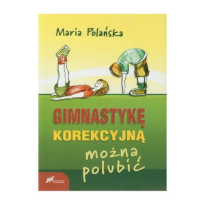 Gimnastykę korekcyjną można polubić