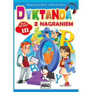 Dyktanda z nagraniem dla klasy iii