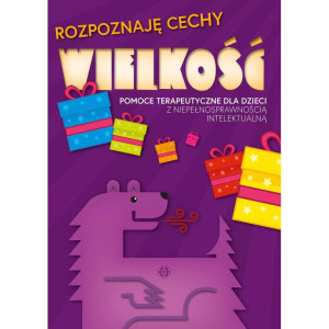 Rozpoznaję cechy. wielkość. pomoce terapeutyczne dla dzieci z niepełnosprawnością intelektualną