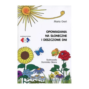 Opowiadania na słoneczne i deszczowe dni