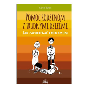 Pomoc rodzinom z trudnymi dziećmi