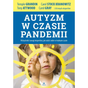Autyzm w czasie pandemii. wskazówki i uwagi ekspertów, jak radzić sobie w trudnym czasie