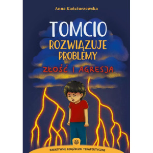 Tomcio rozwiązuje problemy. złość i agresja