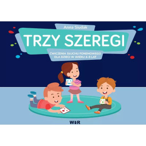 Trzy szeregi. ćwiczenia słuchu fonemowego
