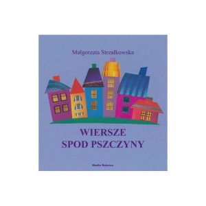Wiersze spod pszczyny