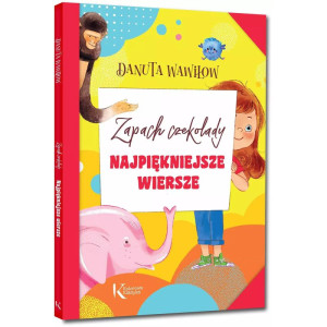 Zapach czekolady. najpiękniejsze wiersze