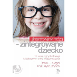 Zintegrowany mózg - zintegrowane dziecko
