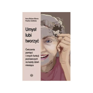 Umysł lubi tworzyć. ćwiczenia pamięci