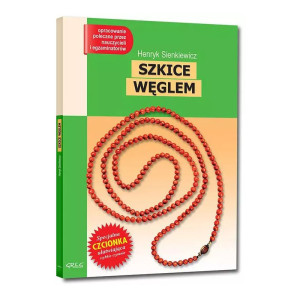 Szkice węglem (wydanie z opracowaniem i streszczeniem)