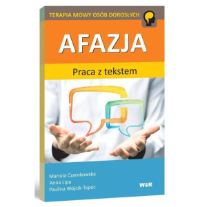 Afazja. praca z tekstem. terapia mowy osób dorosłych