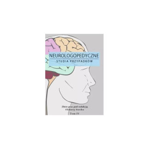 Neurologopedyczne studia przypadków. tom 4