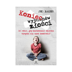 Koniec wybuchów złości
