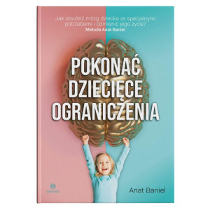 Pokonać dziecięce ograniczenia